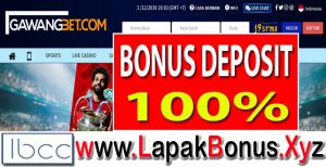 GAWANGBET – Extra Bonus Deposit 100% LIVE CASINO Buat Member Baru