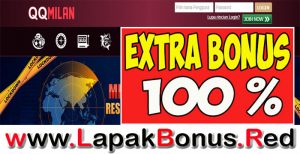 QQMILAN – EXTRA BONUS DEPOSIT 100% LIVE CASINO MEMBER BARU