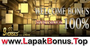 9HORSES – WELCOME BONUS DEPOSIT 100% SPORTSBOOK MEMBER BARU