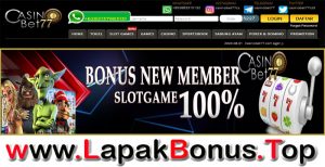 CASINOBET77 – WELCOME BONUS DEPOSIT 100% SLOT GAMES MEMBER BARU