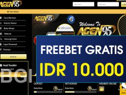 AGEN95 – FREEBET GRATIS TERBARU TANPA DEPOSIT RP 10.000