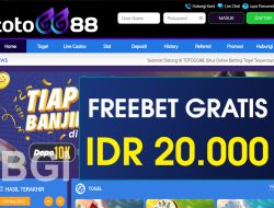 TOTOGG88 – FREEBET GRATIS TERBARU TANPA DEPOSIT RP 20.000