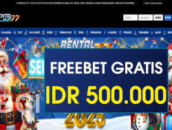 RENTALSLOT77 – FREEBET GRATIS TERBARU TANPA DEPOSIT RP 500.000