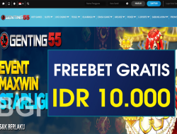 GENTING55 – FREEBET GRATIS TERBARU TANPA DEPOSIT RP 10.000
