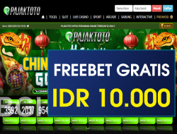 PAJAKTOTO – FREEBET GRATIS TERBARU TANPA DEPOSIT RP 10.000