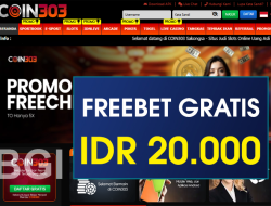 COIN303 – FREEBET GRATIS TERBARU TANPA DEPOSIT RP 20.000