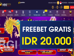 MINI1221 – FREEBET GRATIS TERBARU TANPA DEPOSIT RP 20.000